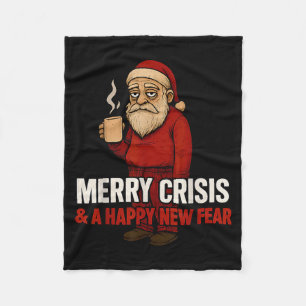 Merry Crisis Happy New Fear Year 2026 Funny Adult Fleece Blanket
