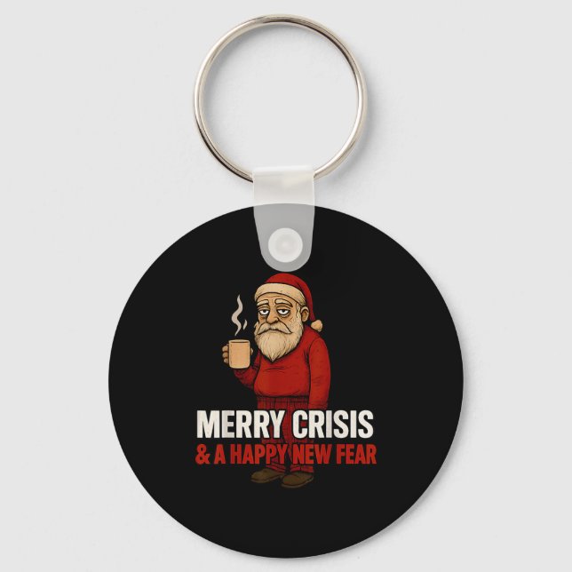 Merry Crisis Happy New Fear Year 2026 Funny Adult  Key Ring (Front)