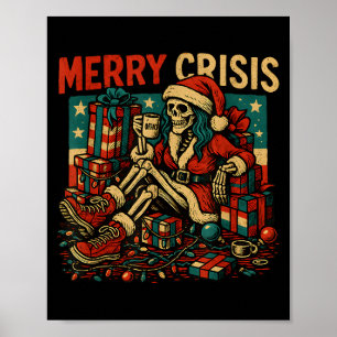 Merry Crisis Skeleton Funny Christmas Poster