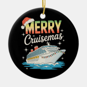 Merry Cruisemas Cruise Ship Xmas Family Christmas Ceramic Ornament
