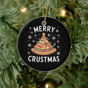 Merry Crustmas Pizza Christmas Tree Xmas Gifts  Ceramic Ornament