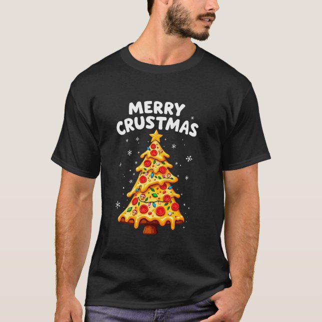 Merry Crustmas Pizza Christmas Tree Xmas Pizza Lov T-Shirt (Front)
