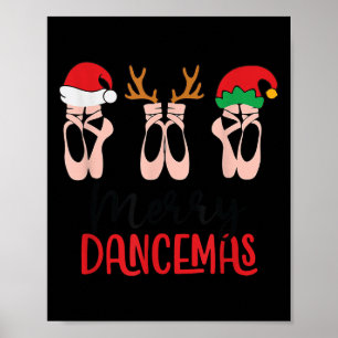 Merry Dancemas Ballet Dance Teacher Christmas Holi Poster