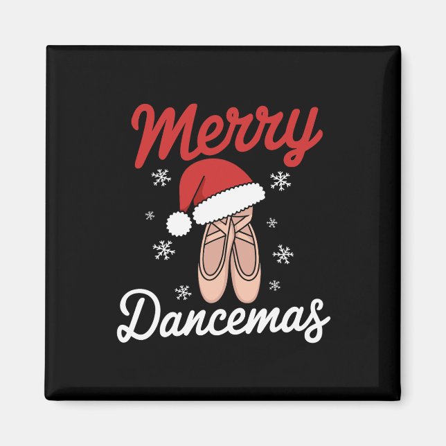 Merry Dancemas Ballet Dancer Teacher Christmas Dan Magnet (Front)