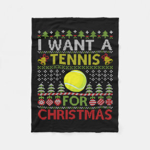 Merry Day I Want A Tennis For Christmas Ugly Xmas  Fleece Blanket