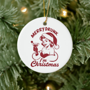 Merry Drunk I'm Christmas Cocktail Snarky Drinking Ceramic Ornament