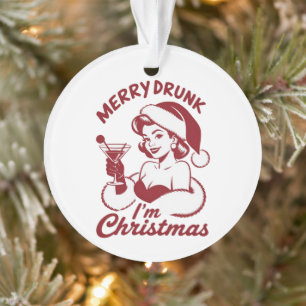 Merry Drunk I'm Christmas Cocktail Snarky Drinking Ornament
