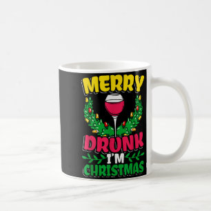 Merry Drunk I'm Christmas Drunk Mulled Wine Coffee Mug