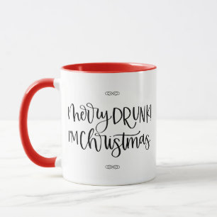 Merry Drunk I'm Christmas   Funny Drinking Humour Mug
