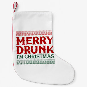 Merry Drunk I'm Christmas Gift Idea For Christmas Small Christmas Stocking