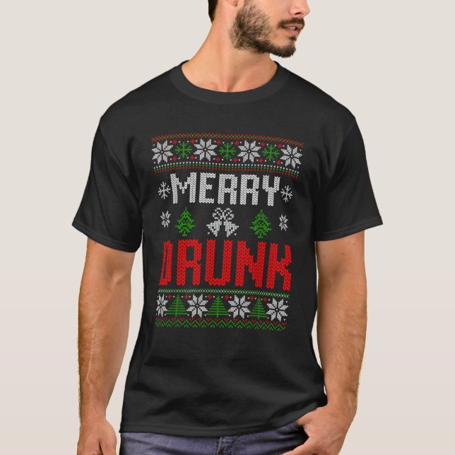 Merry Drunk We re Christmas Matching Ugly Christma T-Shirt (Front)