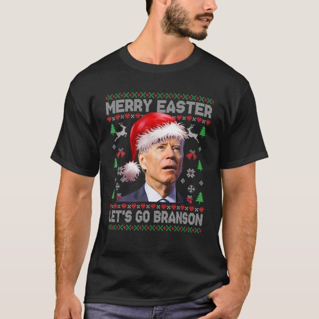 Merry Easter Let's Go Branson Brandon Ugly Christm T-Shirt (Front)