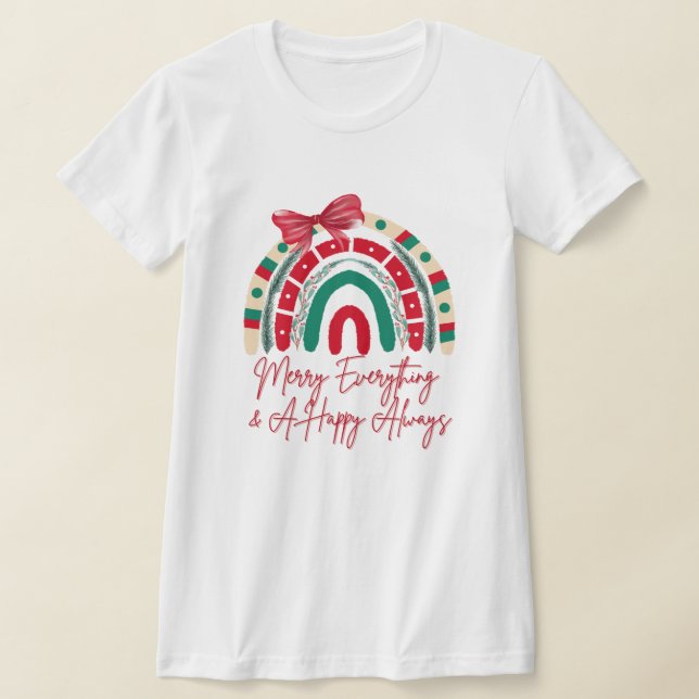 Merry Everything & A Happy Always Christmas Shirt (Laydown)