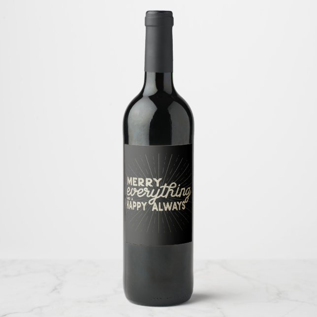 Merry Everything & a Happy Always Holiday  Wine Label (Front)