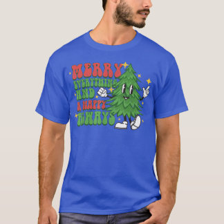 Merry Everything and a Happy Always retro Christma T-Shirt