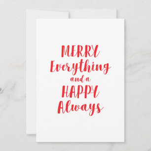 Merry Everything and Happy Always Holiday Card