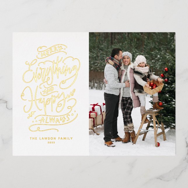 Merry Everything and Happy Always Lettering Photo Foil Holiday Postcard (Front)