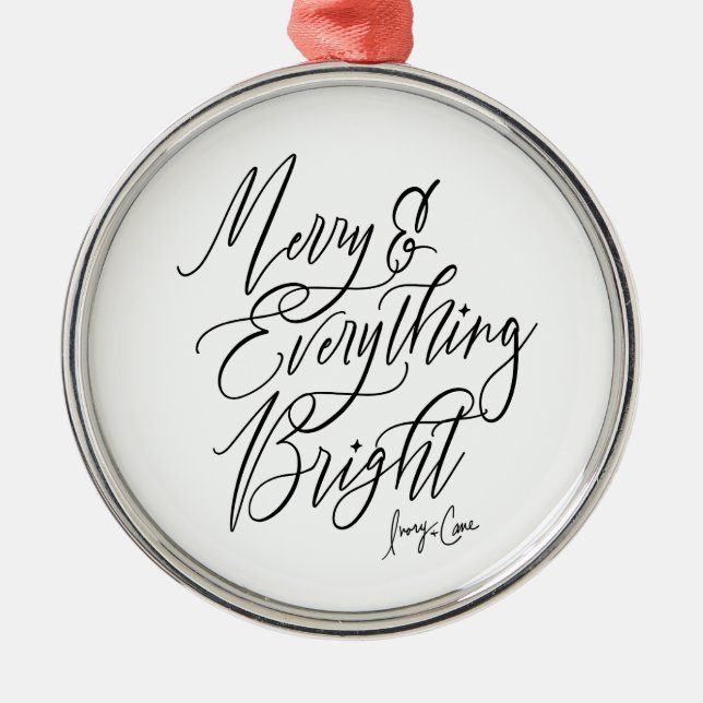 Merry Everything Bright Round Christmas Ornament (Front)