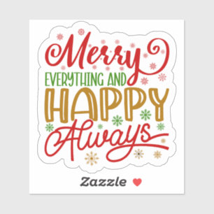 "Merry Everything & Happy Always" Holiday