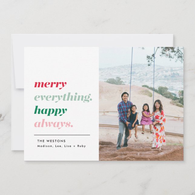 Merry Everything Happy Always Holiday Photo Card (Front)