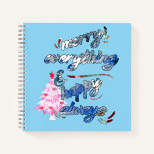 Merry Everything & Happy Always - Pink Tree Notebook