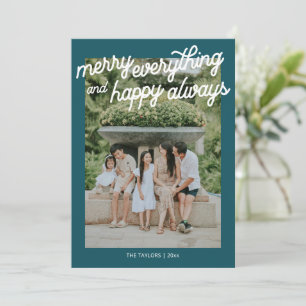 Merry Everything Happy Always Teal Family Photo Holiday Card