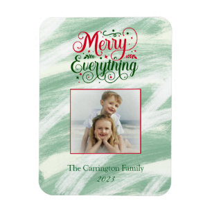Merry Everything Script Photo Holiday Greeting Magnet
