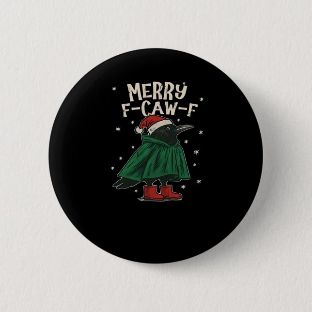 Merry F-Caw-F 6 Cm Round Badge (Front)
