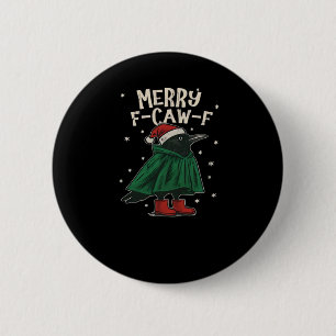 Merry F-Caw-F 6 Cm Round Badge