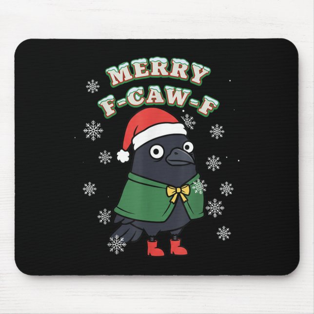 Merry F-caw-f Black Crow Fcawf Christmas Holiday F Mouse Pad (Front)