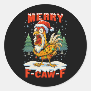 Merry F-caw-f Chicken Christmas Funny Rooster Men Classic Round Sticker