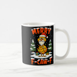 Merry F-caw-f Chicken Christmas Funny Rooster Men Coffee Mug