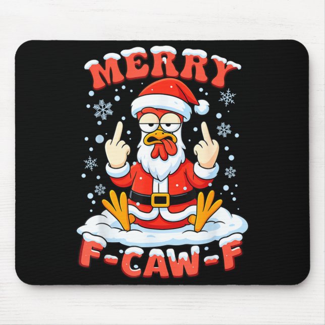 Merry F-caw-f Chicken Christmas Funny Rooster Men  Mouse Pad (Front)