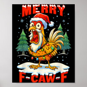 Merry F-caw-f Chicken Christmas Funny Rooster Men Poster