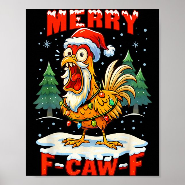 Merry F-caw-f Chicken Christmas Funny Rooster Men  Poster (Front)