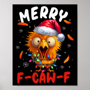 Merry F-caw-f Christmas Chicken Xmas Lights Rooste Poster
