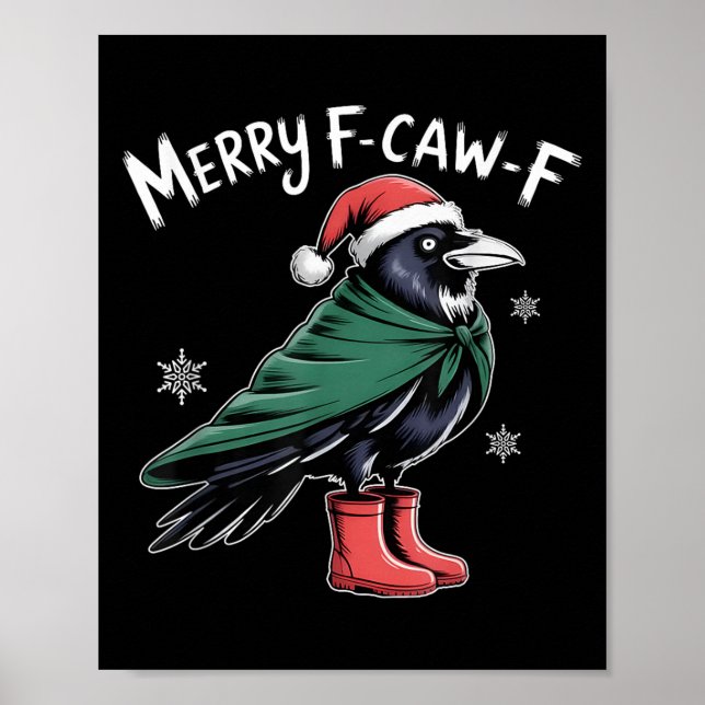 Merry F-caw-f Crow, Black Bird Christmas, Christma Poster (Front)