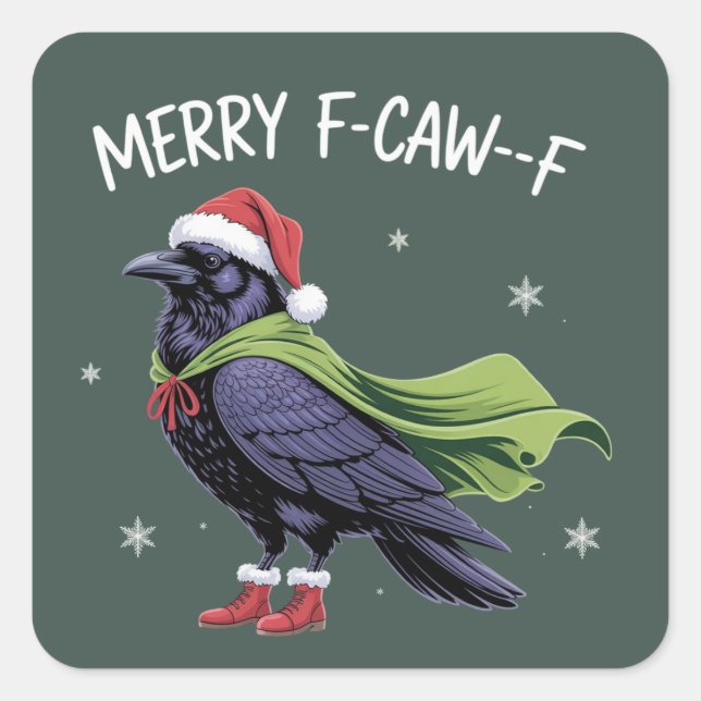 Merry F-Caw-F Raven Funny Christmas Crow Sarcastic Square Sticker (Front)