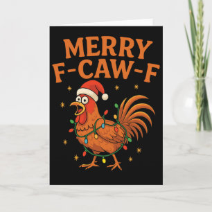 Merry F-caw-f Rooster Funny Chicken Christmas Adul Card