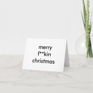 merry f**kin christmas holiday card