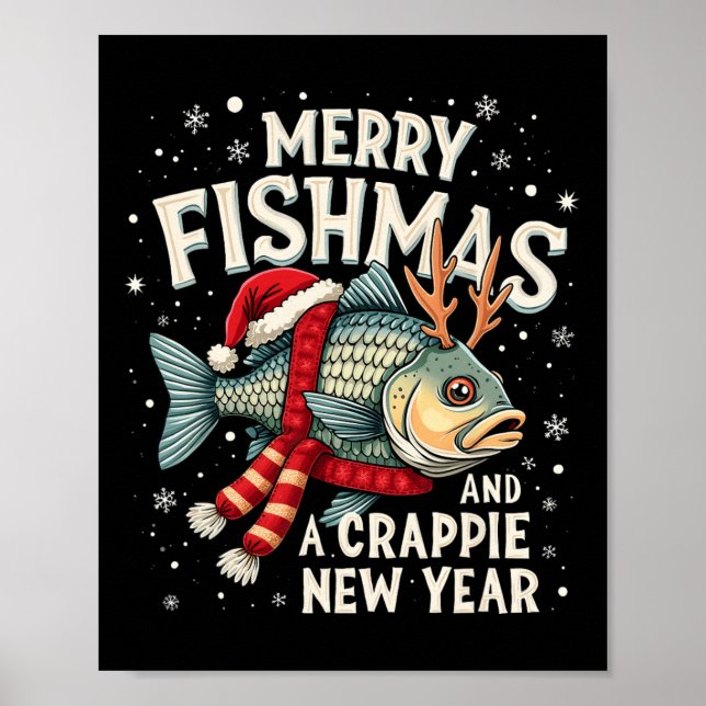 Merry Fishmas And A Crappie New Year Funny Fishing Poster (Front)