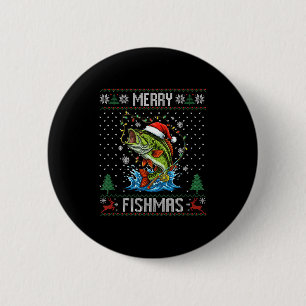 Merry Fishmas B Fish Fishing Christmas Ugly Sweate 6 Cm Round Badge