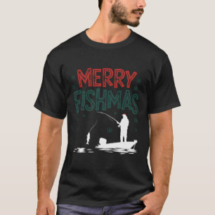 Merry Fishmas Funny Christmas Fisherman Holiday Fi T-Shirt