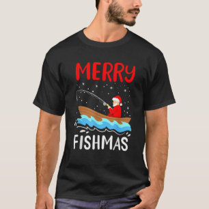 Merry Fishmas Funny Christmas Santa Claus Fishing  T-Shirt