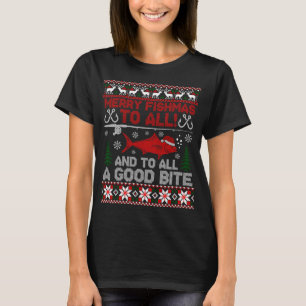 Merry Fishmas To All, And To All A Good Bite Ugly T-Shirt