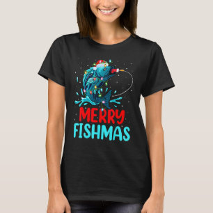 Merry Fishmas Xmas Fishing Fisherman Fish Christma T-Shirt
