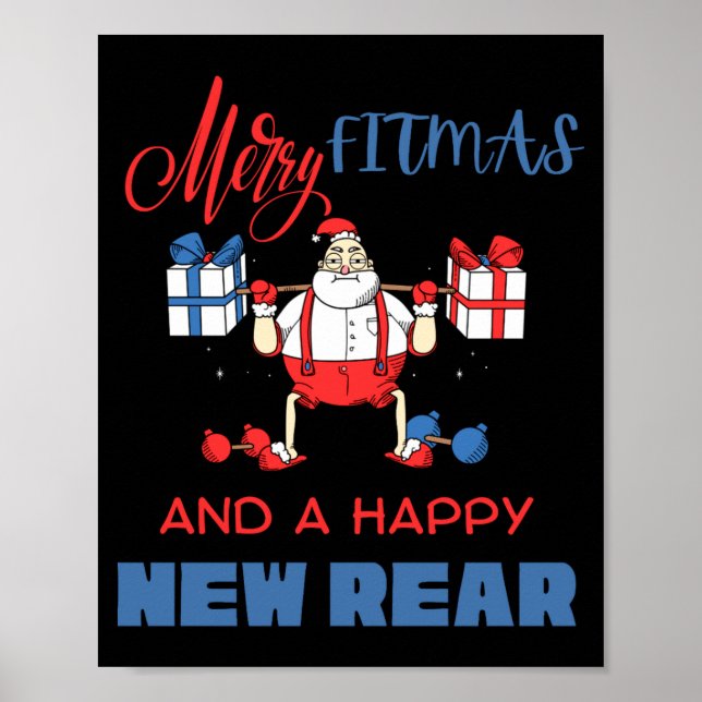Merry Fitmas A Happy New Rear Gym Fitness Xmas T S Poster (Front)
