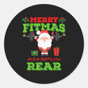 Merry Fitmas And A Happy New Rear Funny Holiday Wo Classic Round Sticker