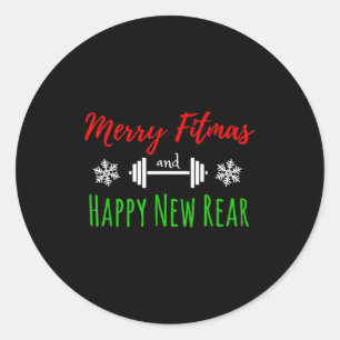 Merry Fitmas And Happy New Rear Fitness Funny  Classic Round Sticker
