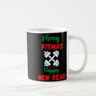 Merry Fitmas And Happy New Rear Fitness Funny Xmas Coffee Mug